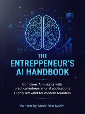 cover image of The Entrepreneur's AI Handbook
